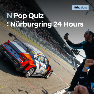 N Pop Quiz : Nürburgring 24 Hours